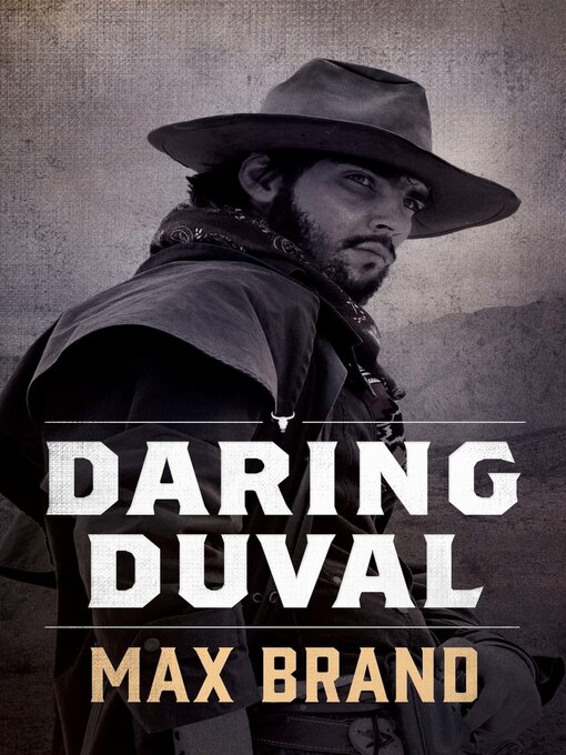 Title details for Daring Duval by Max Brand - Available